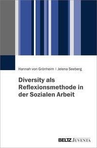 Diversity als Reflexionsmethode in der Sozialen Arbeit