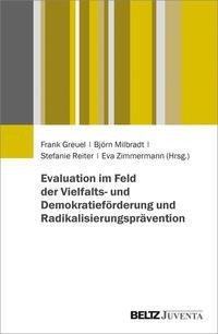 Evaluation im Feld der Vielfalts- und Demokratieförderung und Radikalisierungsprävention