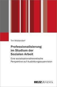 Professionalisierung im Studium der Sozialen Arbeit