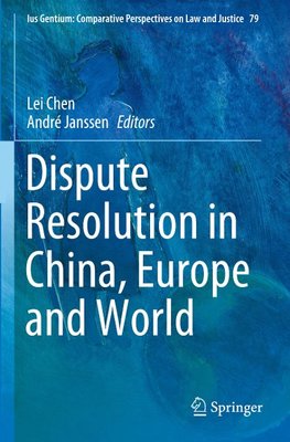 Dispute Resolution in China, Europe and World