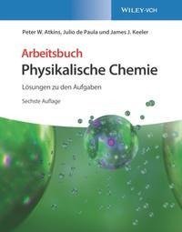 Arbeitsbuch Physikalische Chemie