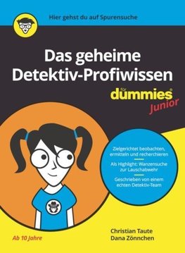 Das geheime Detektiv-Profiwissen für Dummies Junior