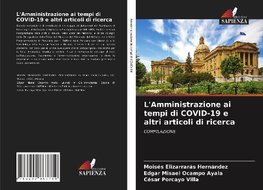 L'Amministrazione ai tempi di COVID-19 e altri articoli di ricerca