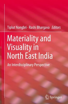 Materiality and Visuality in North East India