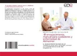 El envejecimiento, manual para cuidadores y enfermedad de Alzheimer