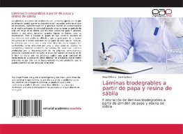 Láminas biodegrables a partir de papa y resina de sábila