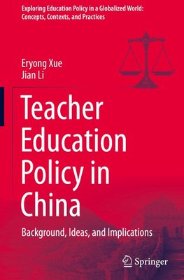 Teacher Education Policy in China