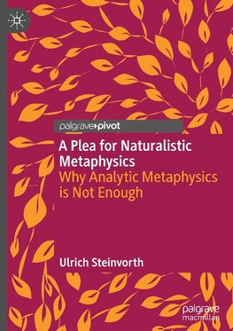 A Plea for Naturalistic Metaphysics