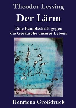 Der Lärm (Großdruck)