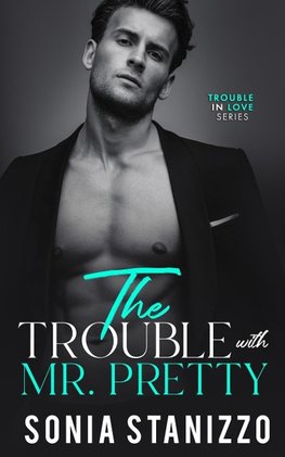 The Trouble with Mr. Pretty