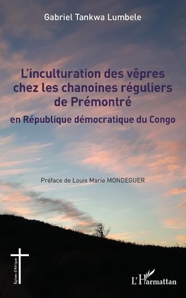 L'inculturation des vêpres chez les chanoines réguliers de Prémontré