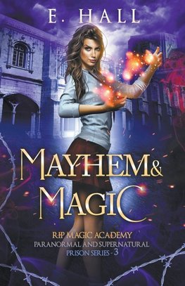 Mayhem and Magic