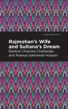 Rajmohan's Wife and Sultana's Dream