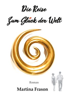 Die Reise zum Glück der Welt