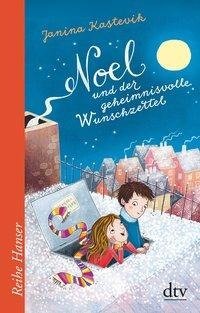 Noel und der geheimnisvolle Wunschzettel