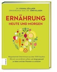 Gesunde Ernährung heute und morgen