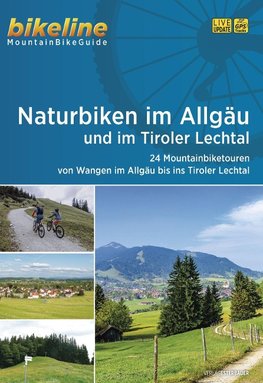 Naturbiken im Allgäu und im Tiroler Lechtal