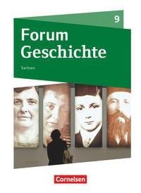 Forum Geschichte - Neue Ausgabe - Gymnasium Sachsen - 9. Schuljahr. Schülerbuch