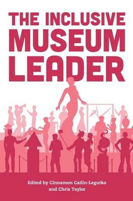 The Inclusive Museum Leader