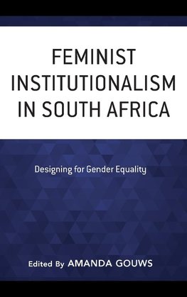 Feminist Institutionalism in South Africa