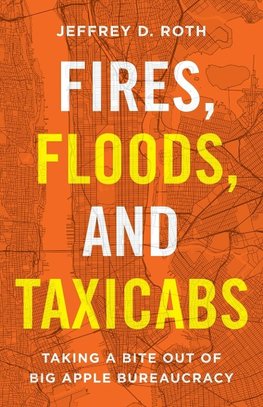 Fires, Floods, and Taxicabs