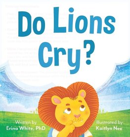 Do Lions Cry?