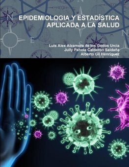 EPIDEMIOLOGIA Y ESTADÍSTICA APLICADA A LA SALUD