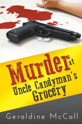 Murder at Uncle Candyman's Grocery