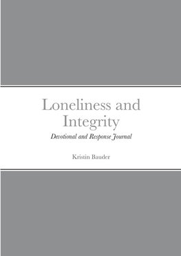 Loneliness and Integrity