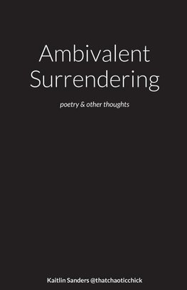 Ambivalent Surrendering