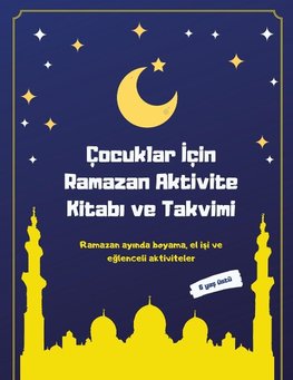 Çocuklar Için Ramazan Aktivite Kitabi ve Takvimi