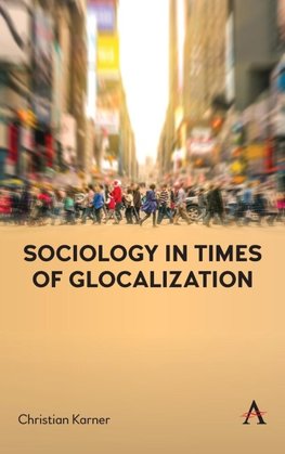 Sociology in Times of Glocalization