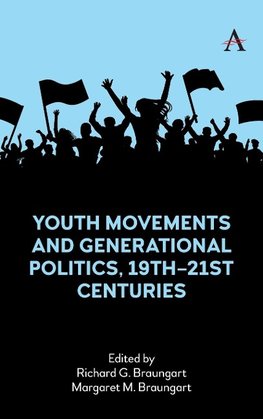 Youth Movements and Generational Politics, 19th¿21st Centuries