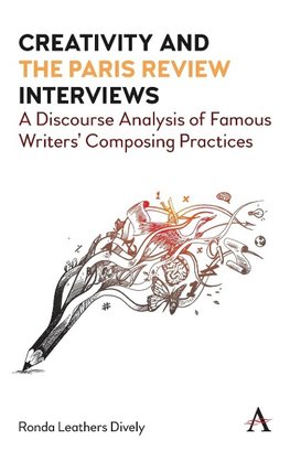 Creativity and "the Paris Review" Interviews