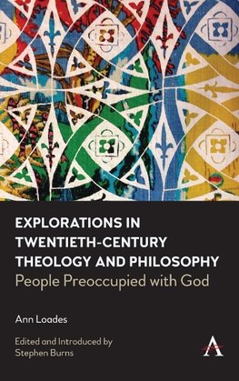 Explorations in Twentieth-century Theology and Philosophy