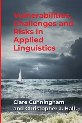 Vulnerabilities, Challenges and Risks in Applied Linguistics