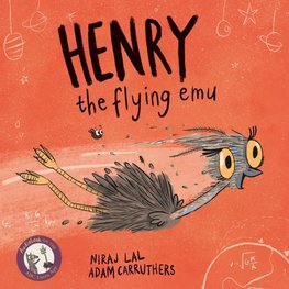 Henry the Flying Emu