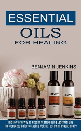 Essential Oils for Healing