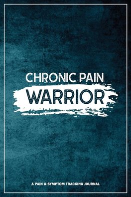 Chronic Pain Warrior