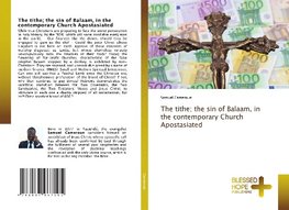 The tithe; the sin of Balaam, in the contemporary Church Apostasiated