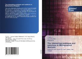 The interesting problems and solutions in Mathematical Analysis