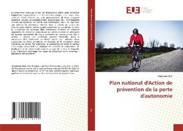 Plan national d'Action de prévention de la perte d'autonomie