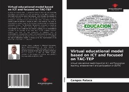 Virtual educational model based on ICT and focused on TAC-TEP