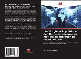 La Géorgie et la politique de l'Union européenne en matière de migration de main-d'oeuvre :