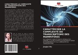 CARACTÉRISER LA COMPLEXITÉ DU TRANSCRIPTOME DES MAMMIFÈRES