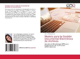 Modelo para la Gestión Documental Electrónica de Archivos