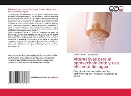 Alternativas para el aprovechamiento y uso eficiente del agua