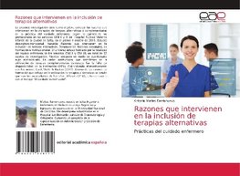 Razones que intervienen en la inclusión de terapias alternativas