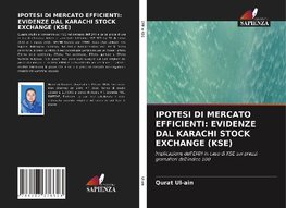 IPOTESI DI MERCATO EFFICIENTI: EVIDENZE DAL KARACHI STOCK EXCHANGE (KSE)