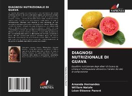 DIAGNOSI NUTRIZIONALE DI GUAVA